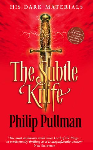 [His Dark Materials 02] • His Dark Materials 02 - the Subtle Knife